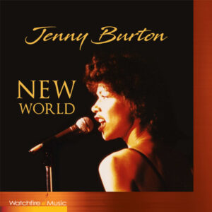 Jenny Burton’s New CD – “New World” – Music and Lyrics by Peter Link